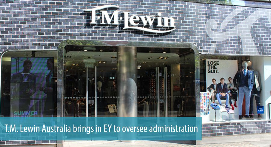 T.M. Lewin Australia brings in EY to oversee administration