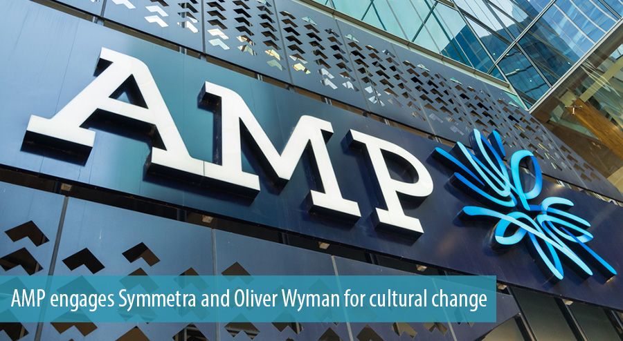AMP engages Symmetra and Oliver Wyman for cultural change