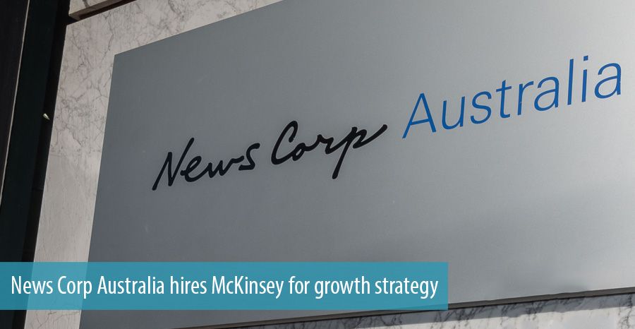 News Corp Australia hires McKinsey for growth strategy