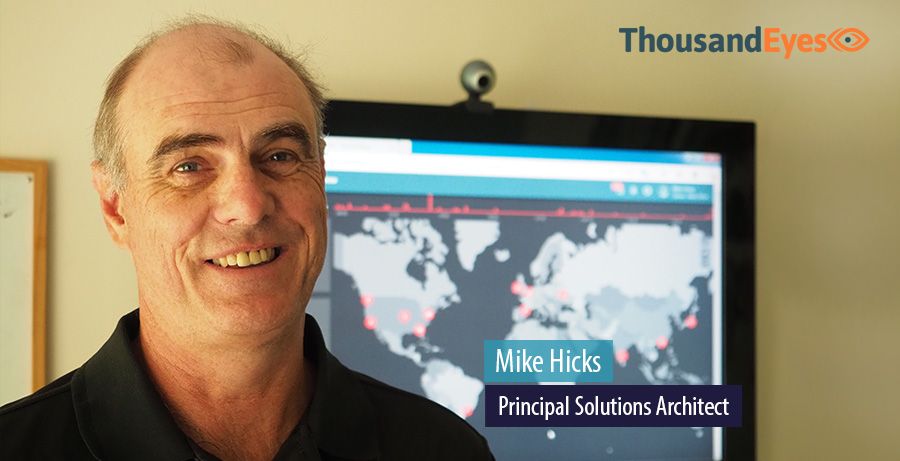 Mike Hicks, Principal Solutions Architect, ThousandEyes