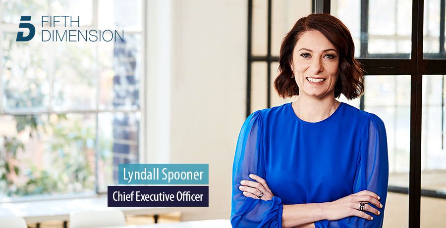  Lyndall Spooner, Chief Executive Officer, Fifth Dimension