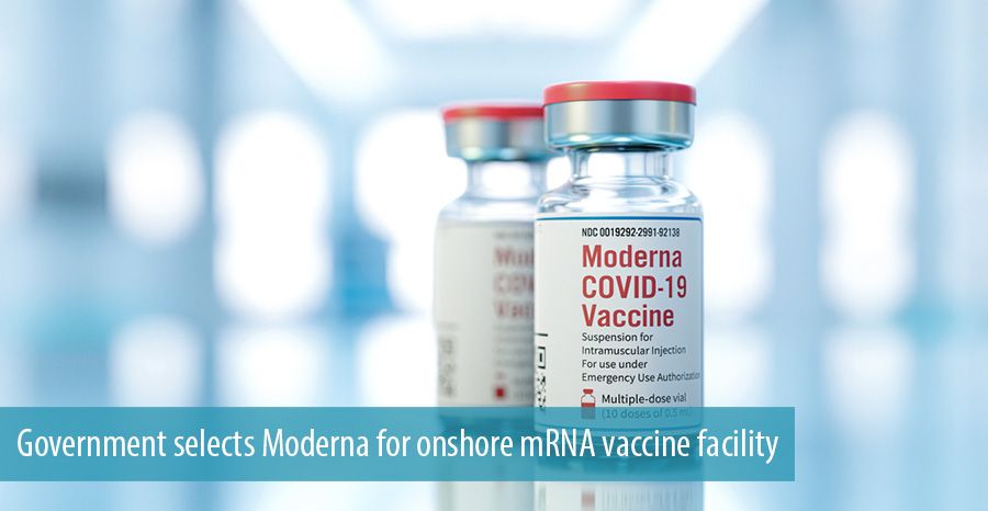 Government selects Moderna for onshore mRNA vaccine facility