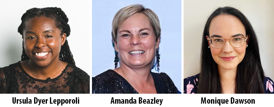 Ursula Dyer Lepporoli, Amanda Beazley and Monique Dawson