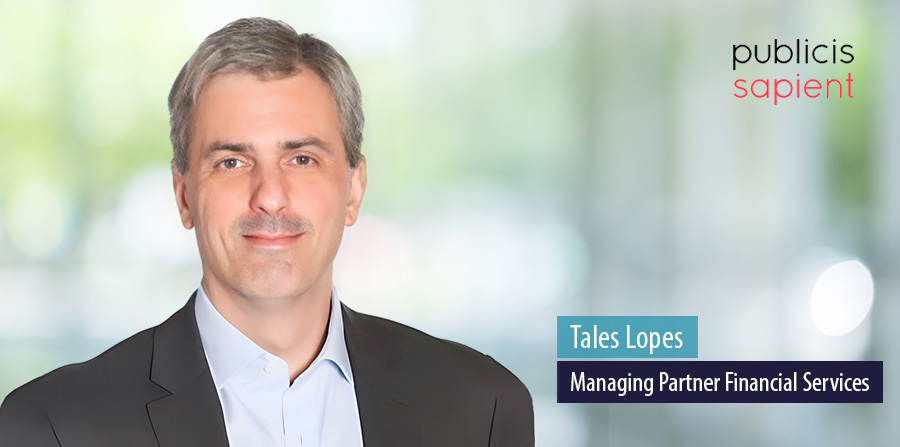 Tales Lopes, Managing Partner Financial Services, Publicis Sapient