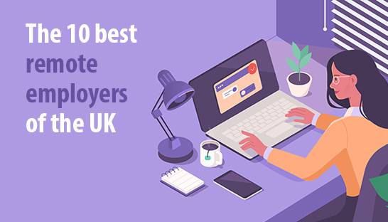 The 10 best remote employers of the UK