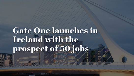 Gate One expands to Ireland and the US