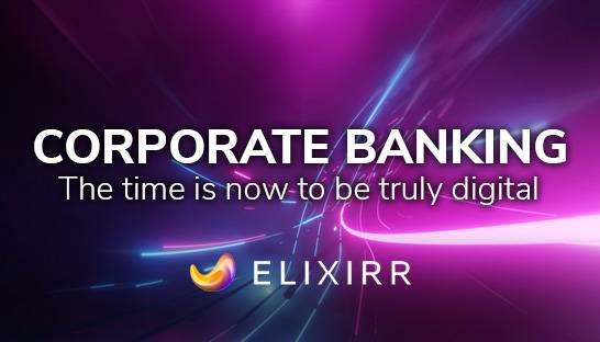 The time is now for corporate banks to become truly digital
