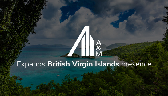 A&M expands British Virgin Islands presence