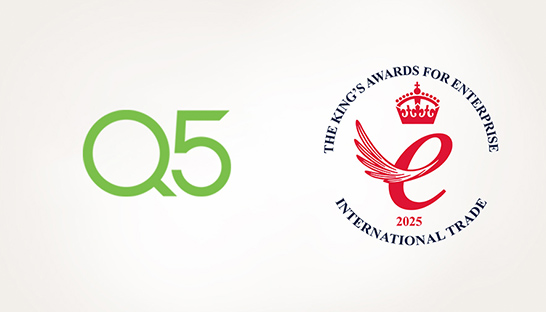 Q5 awarded a King’s Award for growth and impact in international markets