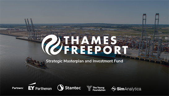 Thames Freeport selects EY-Parthenon-led consortium for strategic masterplan and investment fund