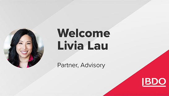 Livia Lau joins BDO’s consulting practice as partner 
