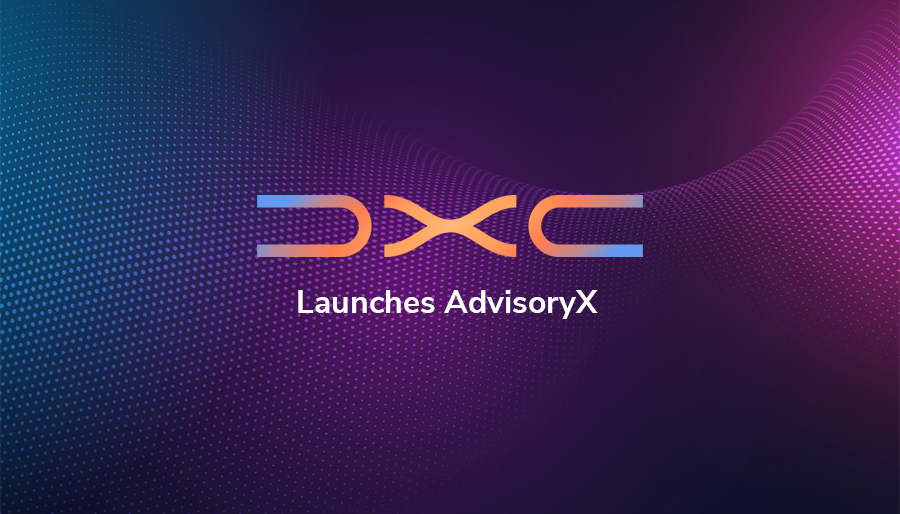 DXC launches global advisory and consulting group ‘AdvisoryX’