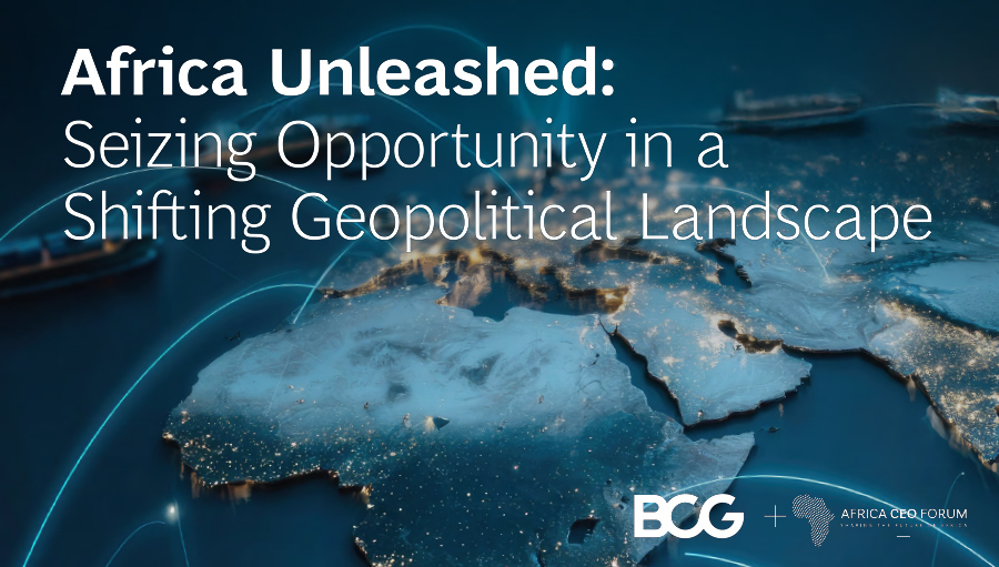 BCG and Africa CEO Forum: Africa navigating new trade realities amid global shifts