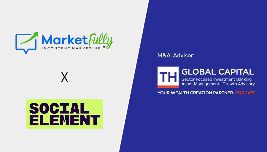 TH Global Capital advises Social Element on strategic sale to MarketFully