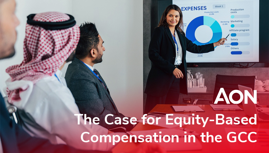 Executive pay in the Gulf: Aon explores the case for equity-based compensation