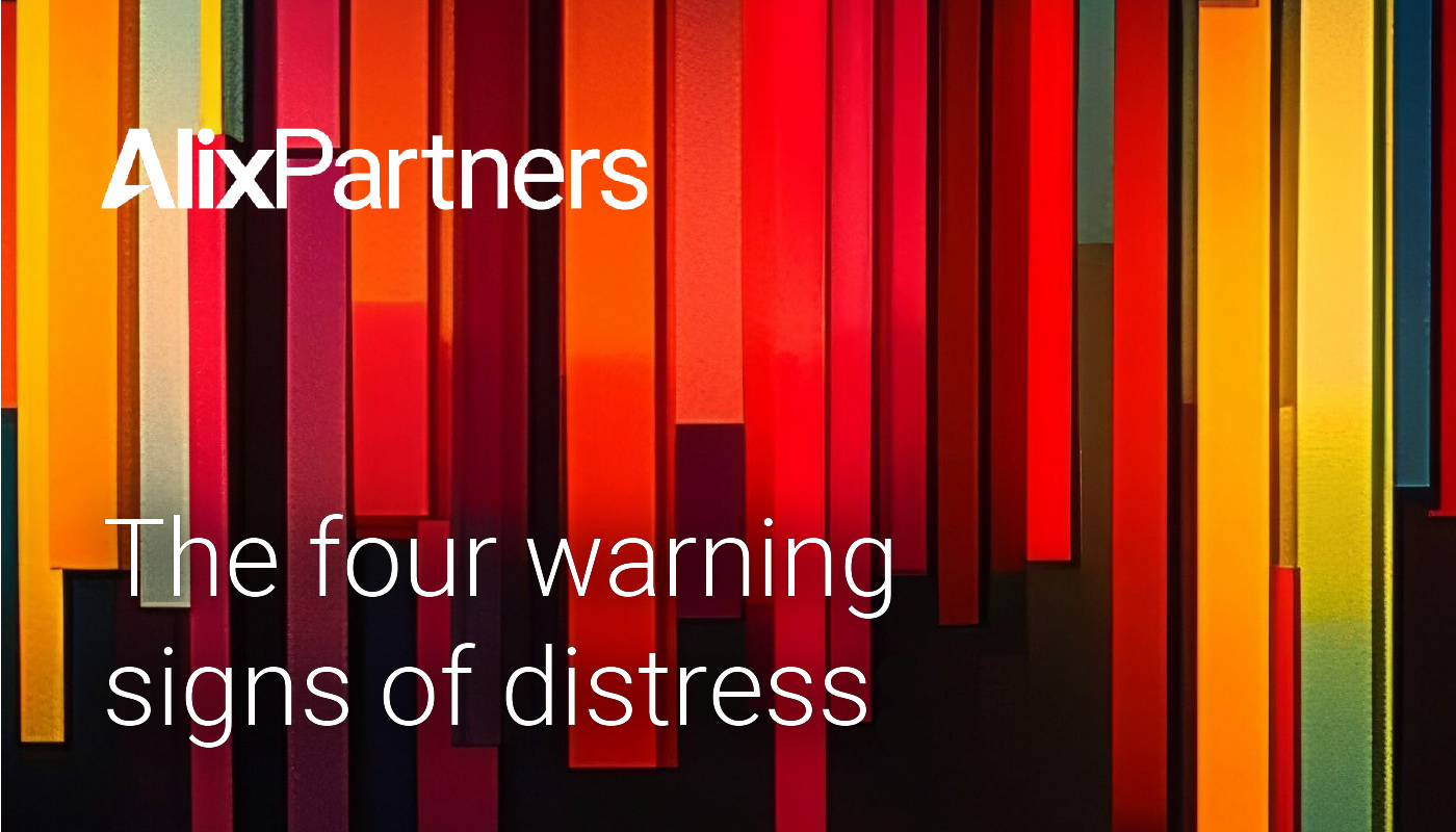 AlixPartners: Four warning signs of financial distress leaders should act on